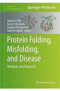 Protein Folding, Misfolding, and Disease