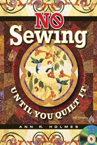 No Sewing Until You Quilt It [With CDROM]