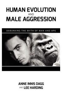 Human Evolution and Male Aggression