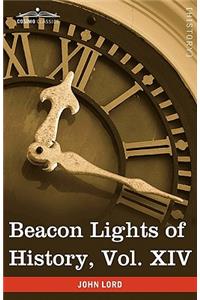 Beacon Lights of History, Vol. XIV
