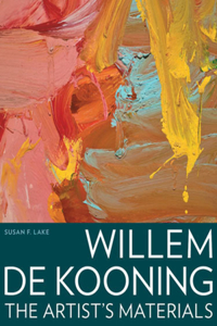 Willem de Kooning – The Artist's Materials
