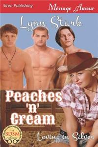 Peaches 'n' Cream [Loving in Silver 1] (Siren Publishing Menage Amour)