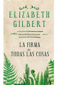 La Firma de Todas las Cosas