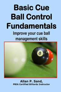 Basic Cue Ball Control Fundamentals