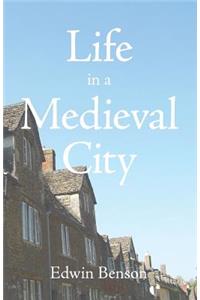 Life in a Medieval City