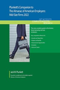 Plunkett's Companion to The Almanac of American Employers 2022