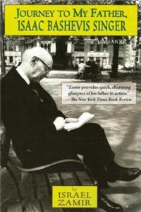Journey to My Father, Isaac Bashevis Singer: A Memoir