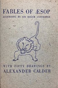 Alexander Calder: Fables of Aesop