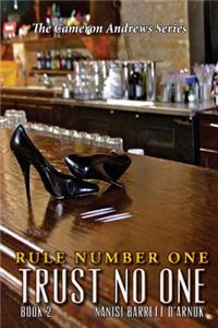 Rule Number One: Trust No One