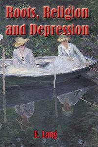 Roots Religion and Depression