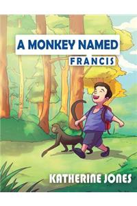 A Monkey Named Francis