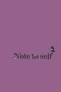 note to self