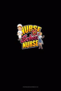 Nurse vs School Nurse