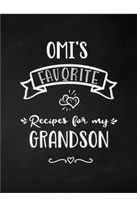 Omi's Favorite, Recipes for My Grandson