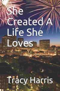 She Created A Life She Loves