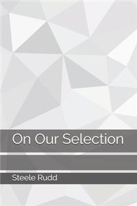 On Our Selection