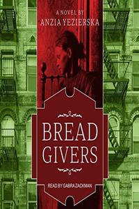 Bread Givers Lib/E