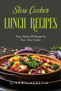 Slow Cooker Lunch Recipes