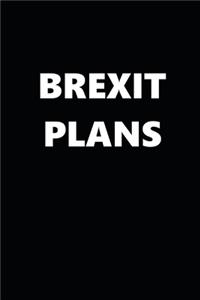 2020 Daily Planner Political Theme Brexit Plans Black White 388 Pages