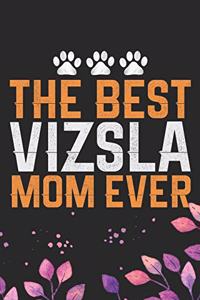 The Best Vizsla Mom Ever