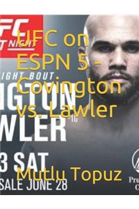 UFC on ESPN 5 - Covington vs. Lawler