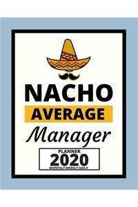 Nacho Average Manager