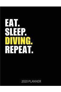 Eat Sleep Diving Repeat 2020 Planner