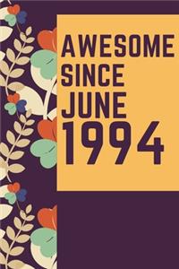 Awesome Since July 1994 Notebook Birthday Gift