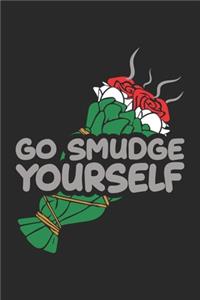Go Smudge Yourself