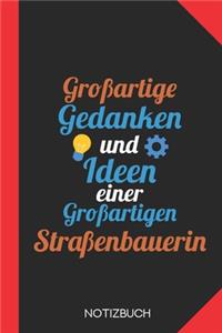 Großartige Gedanken einer Straßenbauerin