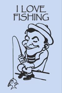 I Love Fishing