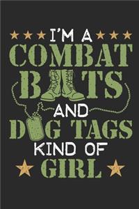 I'm A Combat Boots and Dog Tags Kind of Girl