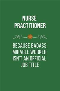 Nurse Because Badass Life Saver isn't an Official Job Tittle