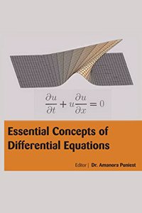 ESSENTIAL CONCEPTS OF DIFFERENTIAL EQUATIONS