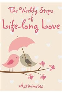 Weekly Steps of Life-long Love
