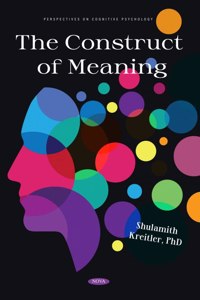 The Construct of Meaning