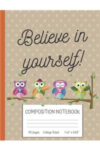Believe in Yourself Composition Notebook