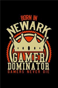 Born in Newmark Gamer Dominator