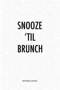 Snooze 'Til Brunch