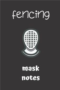 fencing mask notes