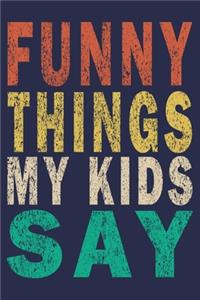 Funny Things My Kids Say