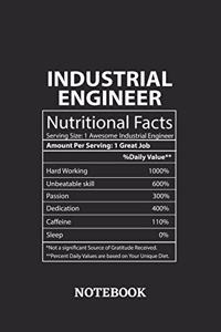 Nutritional Facts Industrial Engineer Awesome Notebook