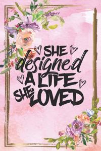 She Designed a Life She Loved