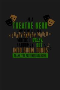 Theatre Nerd Crazy Fantasy World