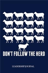 Don't Follow the Herd Leadership Journal