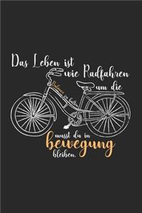 Das Leben ist wie Radfahren Bewegung