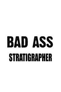 Bad Ass Stratigrapher