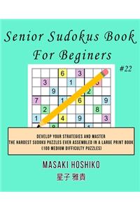 Senior Sudokus Book For Beginers #22