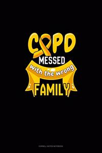 COPD Messed With The Wrong Family