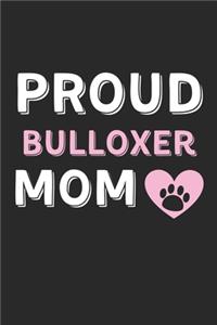 Proud Bulloxer Mom